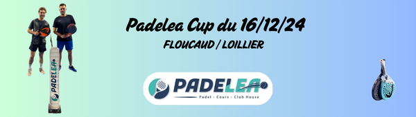 Padelea Cup du 16/12/24