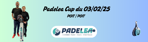 Padelea Cup 03/02/25
