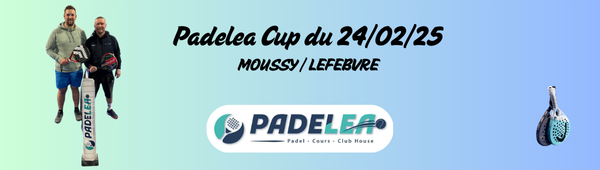 Padelea Cup du 24/02/25