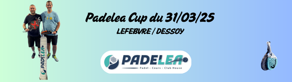 Padelea Cup du 31/03/25